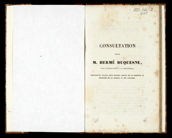 Consultation pour M. Hermé-Duquesne, juge d'instruction à la Martinique, renvoyé en France pour rendre compte de sa conduite au ministre de la marine et des colonies