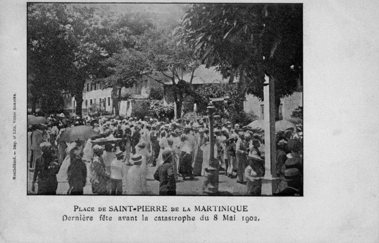 Place de Saint-Pierre de la Martinique. Dernière fête avant la catastrophe du 8 mai 1902