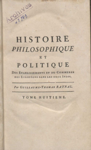Histoire philosophique et politique des établissements du commerce des Européens dans les deux Indes (tome VIII)