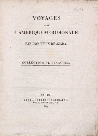 Voyages dans l'Amérique méridionale : collection de planches