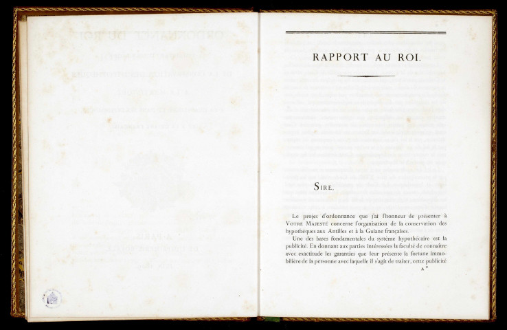 Ordonnance du roi concernant l'organisation de la conservation des hypothèques à la Martinique, à la Guadeloupe et dans sesdépendances, et à la Guiane [sic] française