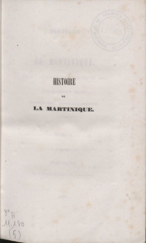 Histoire de la Martinique, depuis la colonisation jusqu'en 1815 (tome V)
