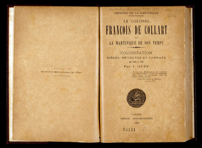 Origines de la Martinique : le colonel François de Collart et la Martinique de son temps : colonisation, sièges, révoltes et combats de 1625 à 1720