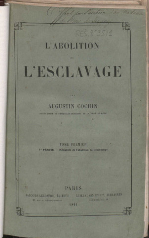 L'abolition de l'esclavage (tome I)