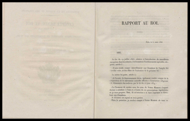 Compte rendu au Roi de l'emploi des fonds alloués, depuis 1839, pour l'enseignement religieux et élementaire des noirs, et de l'exécution des lois des 18 et 19 juillet 1845 relatives au régime des esclaves, à l'introduction des travailleurs libres aux Colonies, etc.