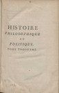 Histoire philosophique et politique des établissemens et du commerce des Européens dans les deux Indes (tome III)