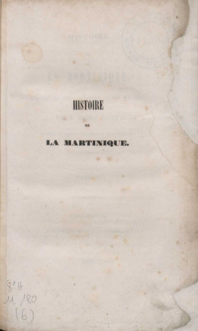 Histoire de la Martinique, depuis la colonisation jusqu'en 1815 (tome VI)