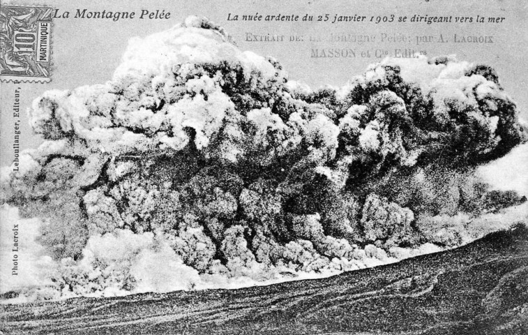 La montagne Pelée. La nuée ardente du 25 janvier 1903 se dirigeant vers la mer