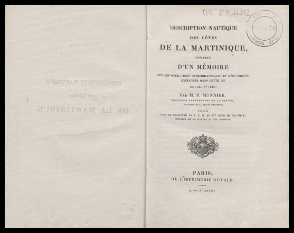 Description nautique des côtes de la Martinique : précédée d'un Mémoire sur les opérations hydrographiques et géodésiques exécutées dans cette île en 1824 et 1825