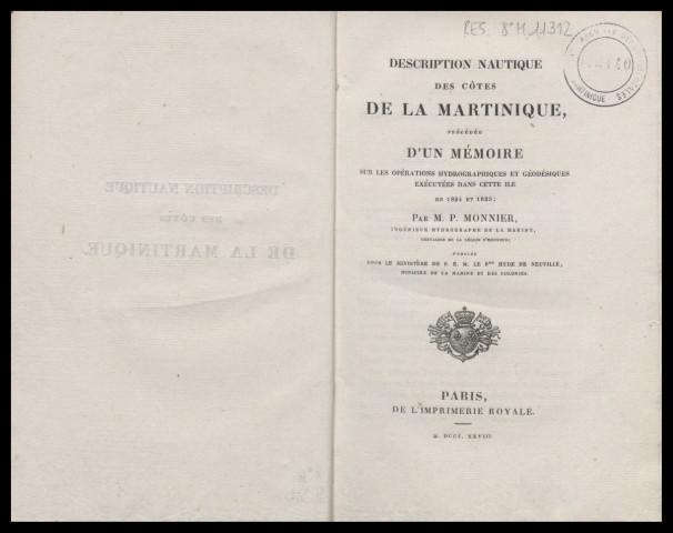 Description nautique des côtes de la Martinique : précédée d'un Mémoire sur les opérations hydrographiques et géodésiques exécutées dans cette île en 1824 et 1825