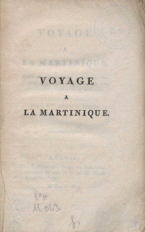 Voyage à la Martinique : vues et observations politiques sur cette île, avec un aperçu de ses productions végétales et animales