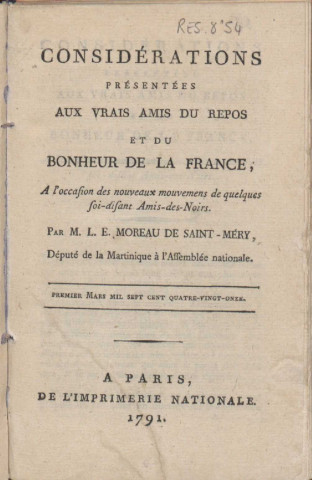 Considérations présentées aux vrais amis du repos et du bonheur de la France à l’occasion des nouveaux mouvements de quelques soi-disant Amis des Noirs