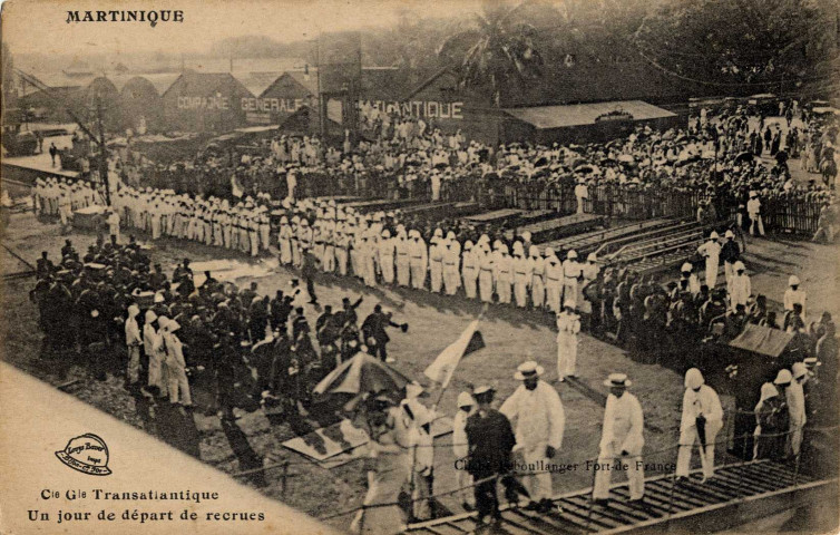 Martinique. Compagnie Générale Transatlantique. Un jour de départ de recrues,