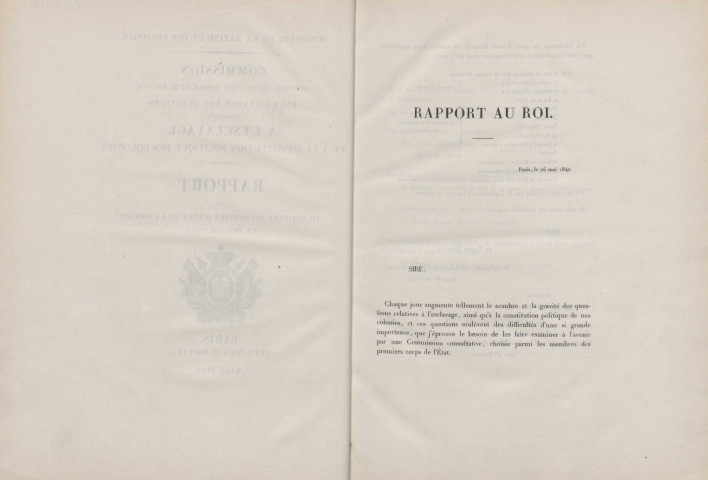 Rapport fait au ministre secrétaire d’Etat de la Marine et des Colonies par la Commission instituée pour l’examen des questions relatives à l’esclavage et à la constitution politique des Colonies