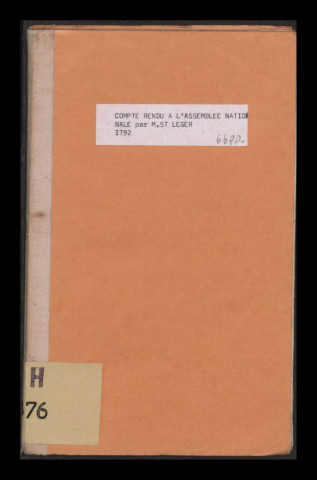 Compte rendu à l'Assemblée Nationale par M. Saint-Léger, commissaire civil pour l'isle de Saint-Domingue, le 2 juin 1792, l'an 4e de la liberté