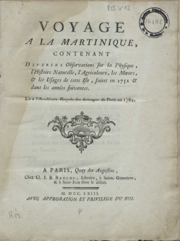 Voyage à la Martinique : contenant diverses observations sur la physique, l'histoire naturelle, l'agriculture, les moeurs et les usages de cette isle, faites en 1751 et dans les années suivantes