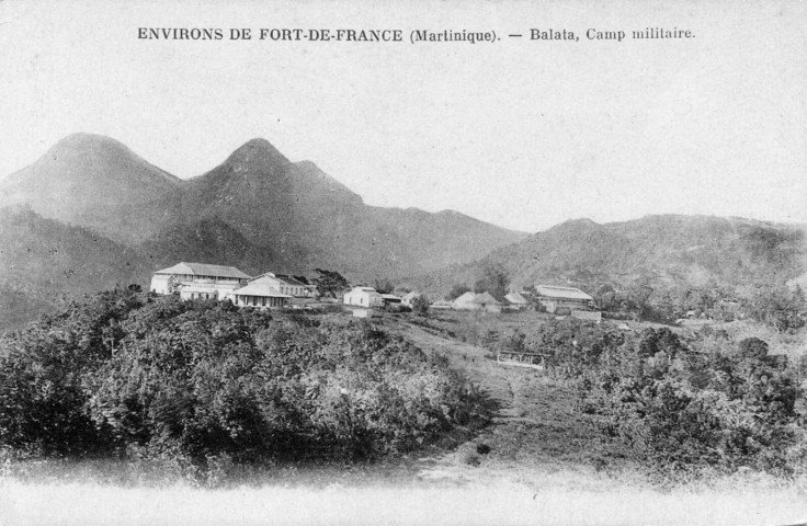 Environs de Fort-de-France (Martinique). Balata, camp militaire