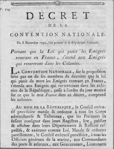 Emigration dans les colonies : décret de la Convention nationale du 8 novembre 1792, portant que la loi qui punit les émigrés rentrant en France s'étend dans les colonies