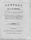 Lettres de J. Raimond, à ses frères les hommes de couleur et comparaison des originaux de sa correspondance avec les extraits perfides qu'en ont fait MM. Page et Brulley, dans un libelle intitulé : « Développement des causes des troubles et des désastres des colonies françaises »