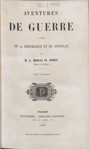 Aventures de guerre au temps de la République et du Consulat (tome I)