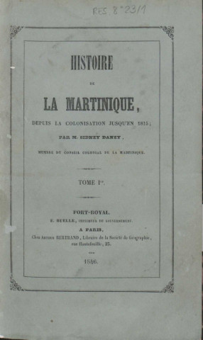 Histoire de la Martinique, depuis la colonisation jusqu'en 1815 (tome I)