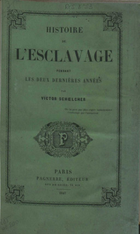 Histoire de l’esclavage pendant les deux dernières années