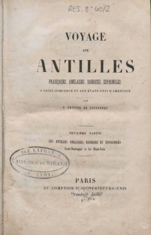 Voyage aux Antilles françaises, anglaises, danoises, espagnoles, à Saint-Domingue et aux Etats-Unis d'Amérique (tome II)