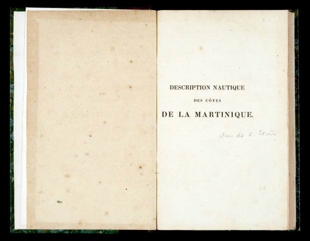 Description nautique des côtes de la Martinique : (précédée de) Un mémoire sur les opérations hydrographiques et géodésiques exécutées dans cette île en 1824 et 1825