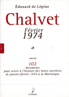 Chalvet, février 1974. Edouard de Lépine, 2014 (8°H13792)
