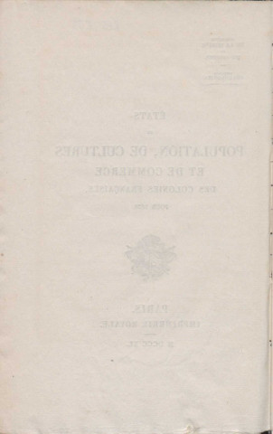 Etats de population, de cultures et de commerce relatifs aux colonies françaises pour l’année 1838