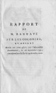 Statut politique et social des colonies : rapport de M. Barnave et loi du 28 septembre 1791 relative au régime des colonies, aux pouvoirs des assemblées locales en matière de statut des esclaves et des gens de couleur libres