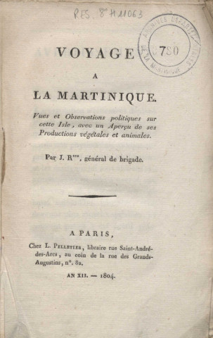 Voyage à la Martinique : vues et observations politiques sur cette île, avec un aperçu de ses productions végétales et animales