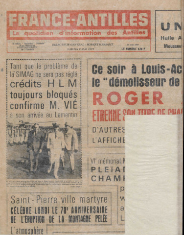 Eruption volcanique de 1902 : journaux : Les colonies. 4 février 1902, n°2984. 30 avril 1902, n°3053. Les Antilles. 15 mars 1902, n°217. « Les douze derniers jours de Saint-Pierre », France-Antilles, J.P. Cottrel. 6 mai 1972, n°1707