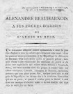 Lettre d'Alexandre de Beauharnais, général en chef, à ses frères d'armes de l'armée du Rhin concernant la capitulation. Wissembourg, le 31 juillet 1793