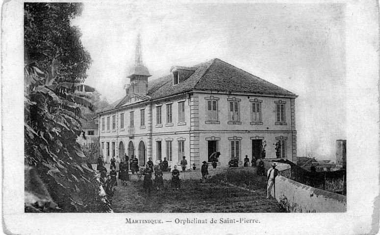 Martinique. Orphelinat de Saint-Pierre