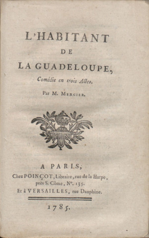 L’habitant de la Guadeloupe : comédie en trois actes et en prose