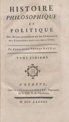 Histoire philosophique et politique des établissements du commerce des Européens dans les deux Indes (tome VI)