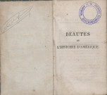 Beautés de l’histoire d’Amérique : d’après les plus célèbres voyageurs et géographes qui ont écrit sur cette planète (tome II)