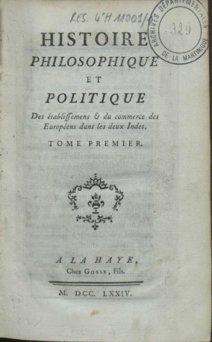 Histoire philosophique et politique des établissemens et du commerce des Européens dans les deux Indes (tome I)