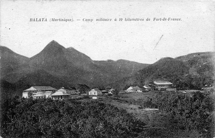 Balata (Martinique). Camp militaire à 10 kilomètres de Fort-de-France