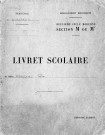 Scolarité de Félix Chauleau : livret scolaire de l'enseignement secondaire de Félix Chauleau
