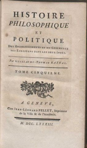 Histoire philosophique et politique des établissements du commerce des Européens dans les deux Indes (tome V)