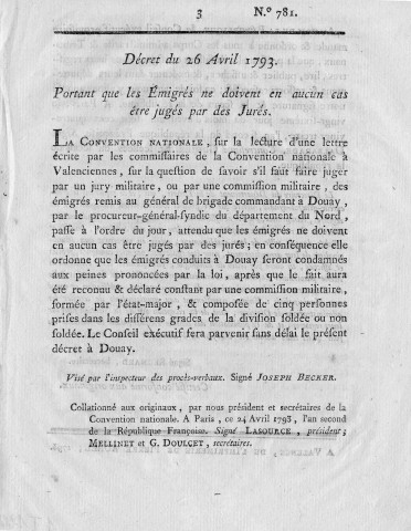 Déportation en Guyane des prêtres réfractaires émigrés : décret de la Convention nationale des 21 et 23 avril 1793, portant que les ecclésiastiques séculiers et réguliers, frères convers et lais, qui n'ont pas prêté le serment de maintenir la liberté et l'égalité, seront transférés à la Guyane française. Décret de la Convention nationale du 26 avril 1793, portant que les émigrés ne doivent en aucun cas être jugés par des jurés