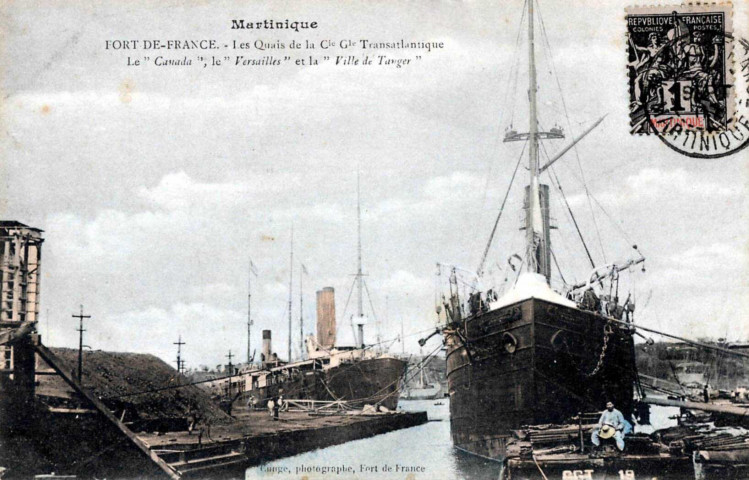 Martinique. Fort-de-France. Les quais de la Compagnie Générale Transatlantique. Le "Canada", le "Versailles" et la "Ville de Tanger"