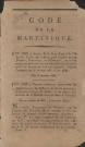 Code de la Martinique. tome V : [contenant les actes législatifs de la Colonie de 1805 à 1812 inclusivement]