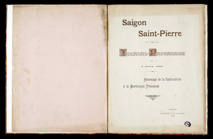 Saigon, Saint-Pierre : journal-programme du 2 août 1902 : hommage de la Cochinchine à la Martinique française