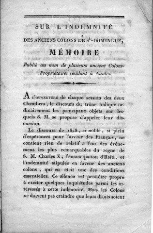 Mémoire sur l'indemnité des anciens colons de Saint-Domingue publié au nom de plusieurs anciens colons propriétaires résidents à Nantes