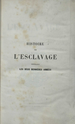 Histoire de l’esclavage pendant les deux dernières années