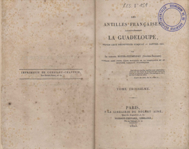 Les Antilles françaises particulièrement La Guadeloupe depuis leur découverte jusqu’au 1er janvier 1823 T. 3