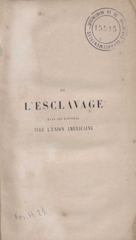 De l'esclavage dans ses rapports avec l'Union américaine